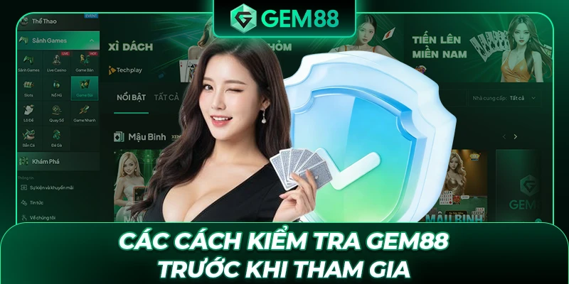 Các cách kiểm tra GEM88 trước khi tham gia