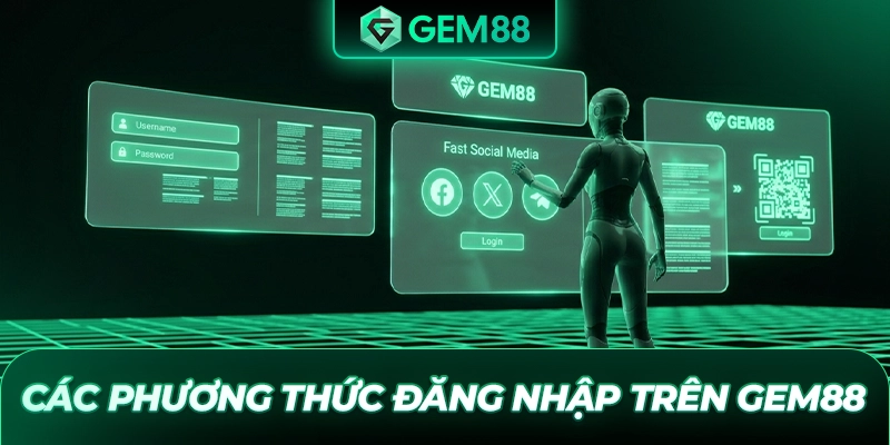 Các phương thức đăng nhập trên GEM88