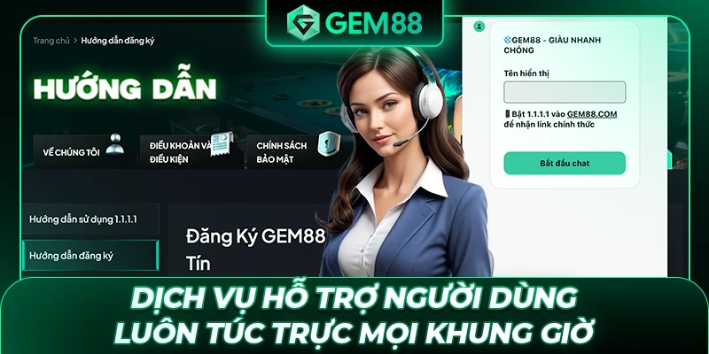 Dịch vụ hỗ trợ người dùng luôn túc trực mọi khung giờ