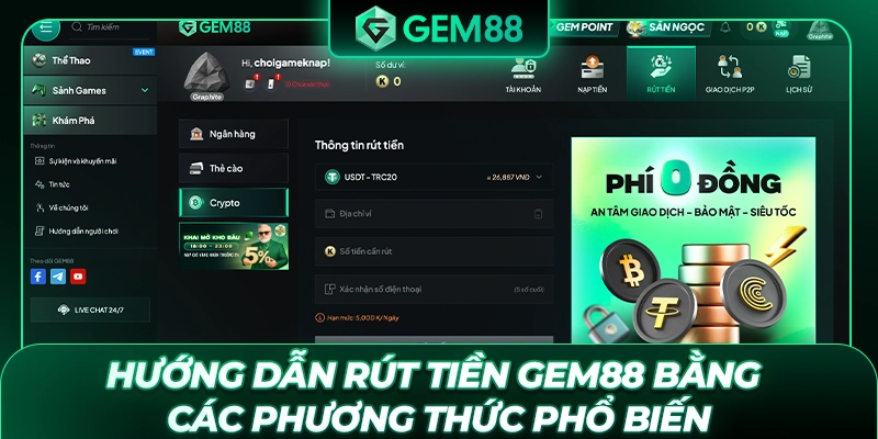 Hướng dẫn rút tiền GEM88 bằng các phương thức phổ biến