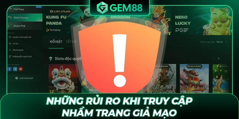 Những rủi ro khi truy cập nhầm trang giả mạo