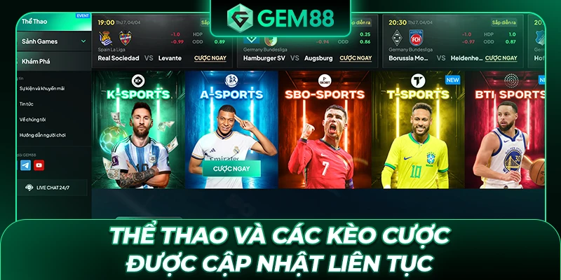 Thể thao và các kèo cược được cập nhật liên tục